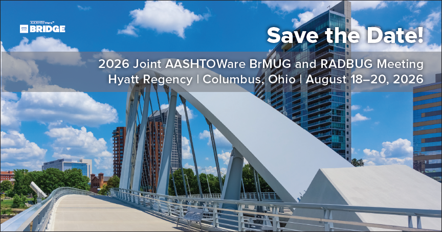 Save the date for the 2026 Joint BrMUG and RADBUG Annual Meeting at Hyatt Regency in Columbus, Ohio on August 18-20, 2026